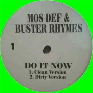Mos Def & Buster Rhymes - Do It Now Album