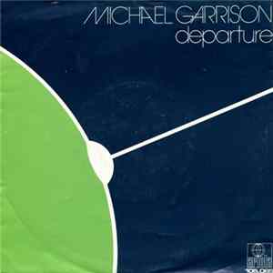 Michael Garrison - Departure Album