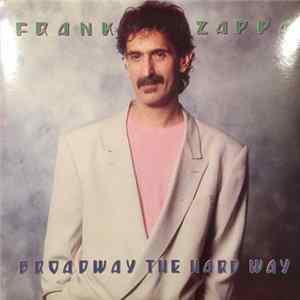 Frank Zappa - Broadway The Hard Way Album