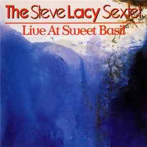 The Steve Lacy Sextet - Live At Sweet Basil Album