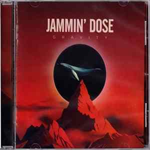 Jammin' Dose - Gravity Album