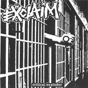 Exclaim - Critical Exploder Album