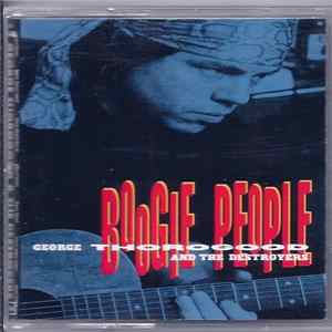 George Thorogood & The Destroyers - Boogie People Album