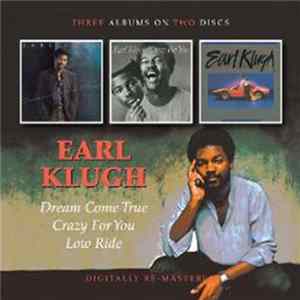 Earl Klugh - Dream Come True / Crazy For You / Low Ride Album