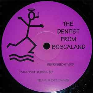 The Dentist From Boscaland - The Dentist From Boscaland Album
