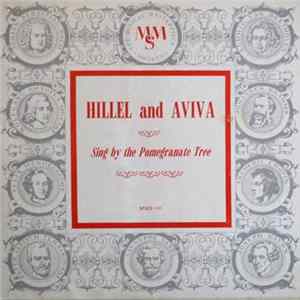 Hillel And Aviva - Sing By The Pomegranate Tree Album