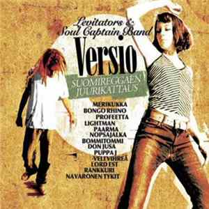 Levitators & Soul Captain Band - Versio - Suomireggaen Juurikattaus Album