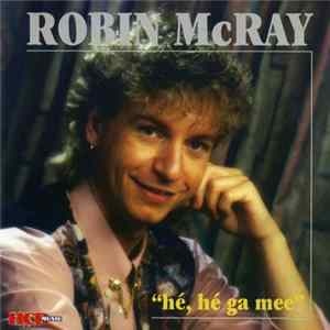 Robin McRay - He, He, Ga Mee Album