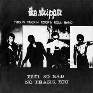 The Stripper - Feel So Bad Album