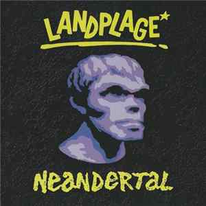 Landplage - Neandertal Album