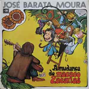 José Barata Moura - A Mudança Do Macaco Zacarias Album