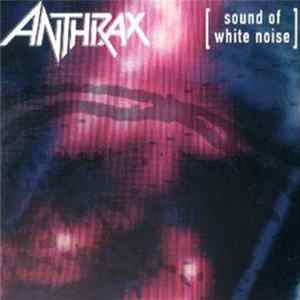 Anthrax - Sound Of White Noise Album