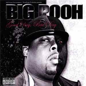 Big Pooh - Good Day, Bad Day Album