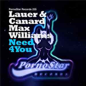 Lauer & Canard & Max Williams - Need 4 You Album