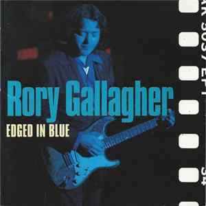 Rory Gallagher - Edged In Blue Album