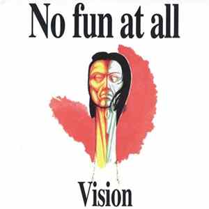 No Fun At All - Vision Album