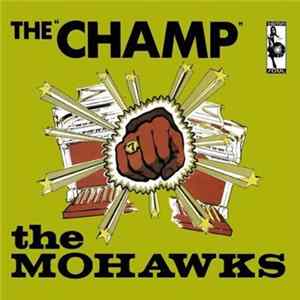 The Mohawks - The Champ Album