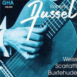 Roberto Aussel - Plays Baroque Music Album