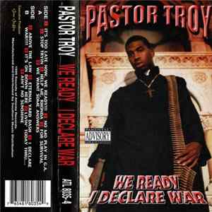 Pastor Troy - We Ready I Declare War Album