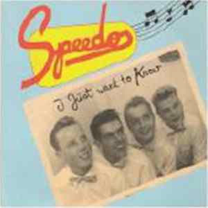 The Speedos - I Just Want To Know Album
