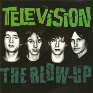 Television - The Blow-Up Album