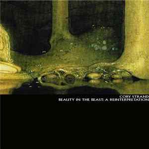 Cory Strand - Beauty In The Beast: A Reinterpretation Album