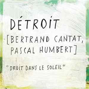 Détroit - Droit Dans Le Soleil Album