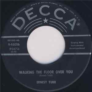Ernest Tubb - Walking The Floor Over You / I'll Always Be Glad To Have You Back Album