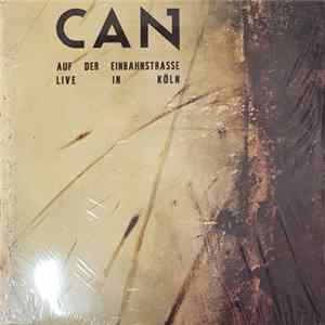 Can - Auf Der Einbahnstrasse-Live In Köln Album