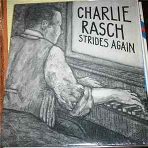 Charlie Rasch - Charlie Rasch Strides Again (Piano Solos) Album