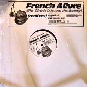 French Allure - Ma Chérie (I Know The Feeling) (Remixes) Album