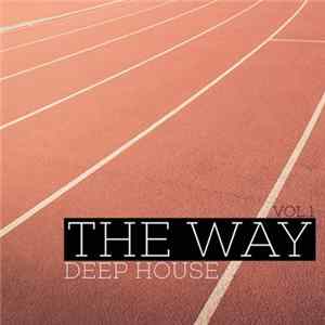 Various - The Way Deep House, Vol. 1 Album