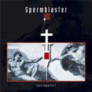 Spermblaster - Omnimpotent Album