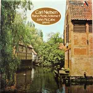 Carl Nielsen, John McCabe - Piano Music, Volume 1 Album
