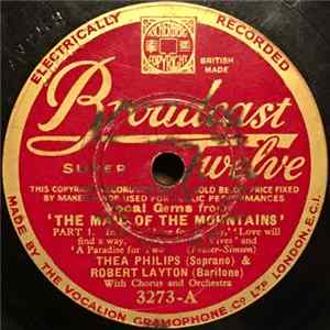 Thea Philips & Robert Layton - Vocal Gems From 'The Maid Of The Mountains' Album