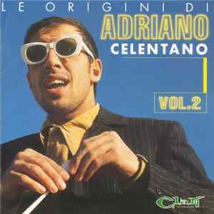 Adriano Celentano - Le Origini Di Adriano Celentano Vol.2 Album