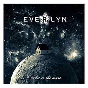 Everlyn - A Ticket To The Moon Album