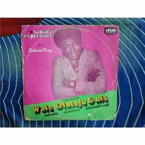 Emperor Wale Olateju And His Sabada Sounders International - Sabada Experience Album