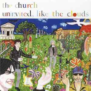 The Church - Uninvited, Like The Clouds Album