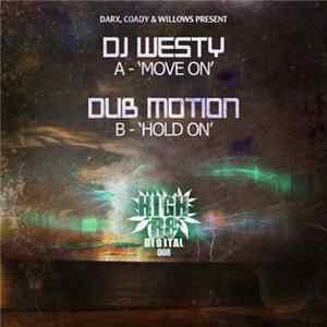 DJ Westy / Dub Motion - Move On / Hold On Album