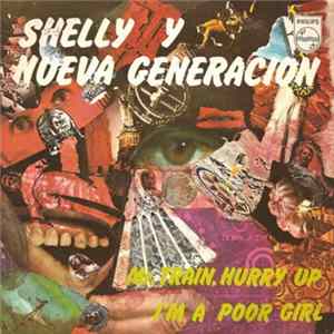 Shelly Y Nueva Generación - Mr.Train, Hurry Up / I'm A Poor Girl Album