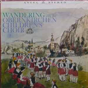 Obernkirchen Children's Choir Conducted By Edith Moeller - Wandering With The Obernkirchen Children's Choir Album