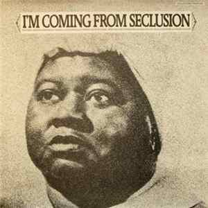 Various - I'm Coming From Seclusion Album