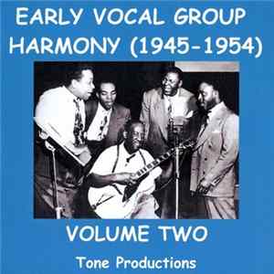 Various - Early Vocal Group Harmony (1945-1954) Volume Two Album