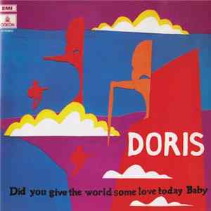 Doris - Did You Give The World Some Love Today Baby Album