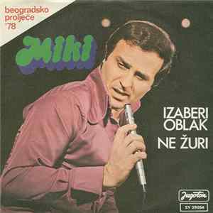 Miki - Izaberi Oblak / Ne Žuri Album