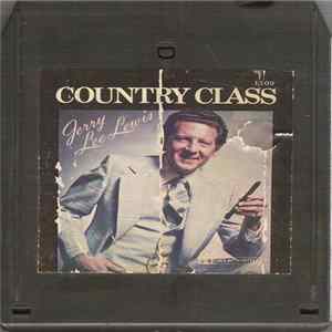 Jerry Lee Lewis - Country Class Album
