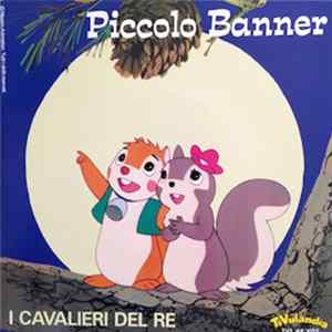 I Cavalieri Del Re - Piccolo Banner / Le Avventure Di Tommy & Huck Album