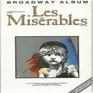 Alain Boublil And Claude-Michel Schönberg - Les Misérables Broadway Album Album