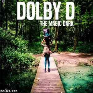 Dolby D - The Magic Dark Album